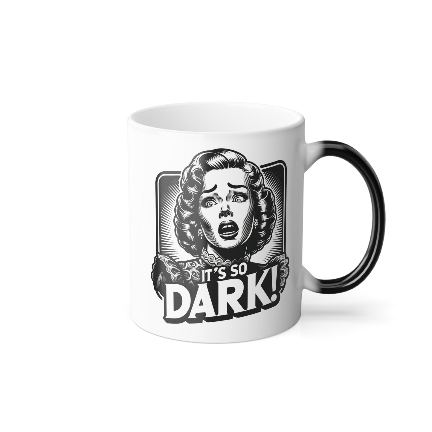 "It's So Dark!" Color Morphing Mug, 11oz