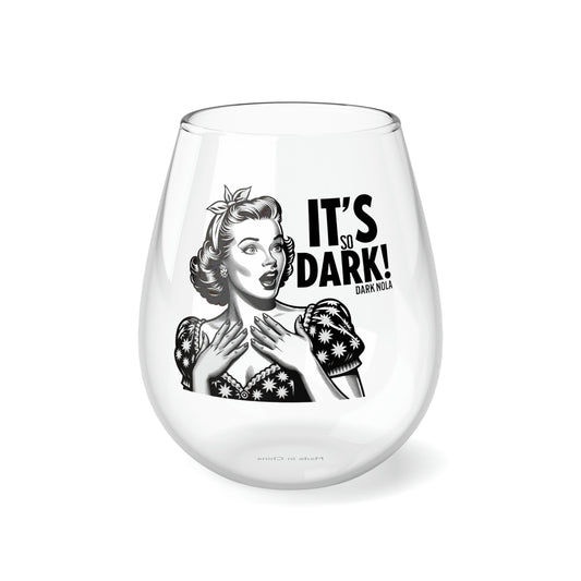 It's So Dark! Stemless Wine Glass, 11.75oz
