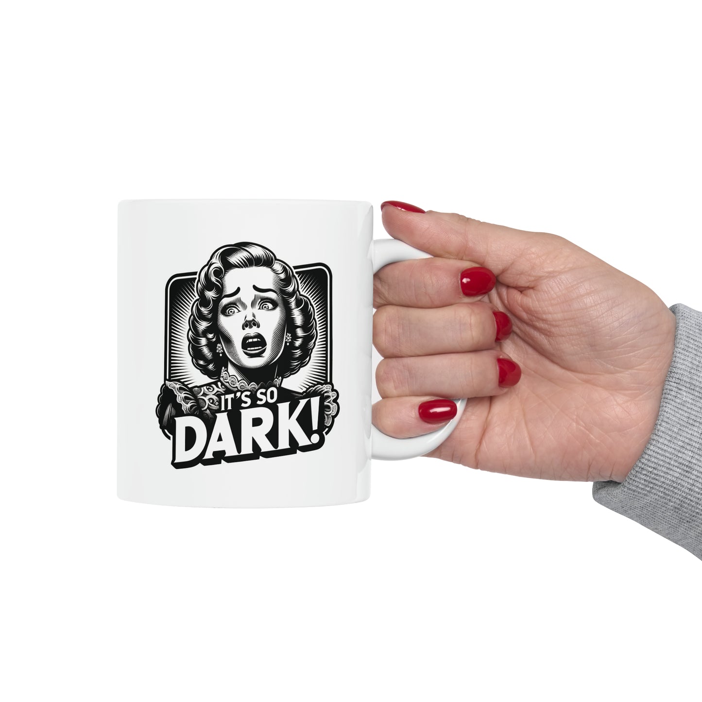 It's So Dark! Ceramic Mug, 11oz